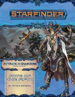 Starfinder Adventure Path: Fate of the Fifth (Attack of the Swarm! 1 of 6) - Brennan, Patrick