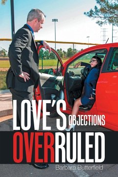 Love's Objections Overruled - Butterfield, Barbara