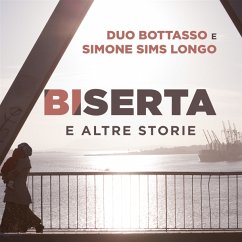 Biserta E Altre Storie - Duo Bottasso E Simone Sims Longo