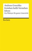 Erziehen heißt Verstehen lehren (eBook, ePUB)