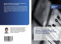 Gender Construction and Divorced Women in Morocco: Fez as a Case Study - Alami, Soukayna