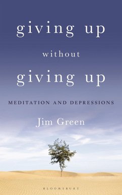 Giving Up Without Giving Up (eBook, ePUB) - Green, Jim