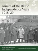 Armies of the Baltic Independence Wars 1918-20 (eBook, ePUB)