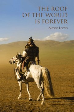 Cover The Roof of the World Is Forever (eBook, ePUB)