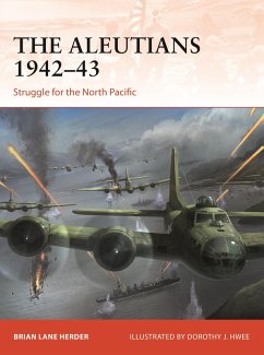 The Aleutians 1942-43 (eBook, ePUB) - Herder, Brian Lane