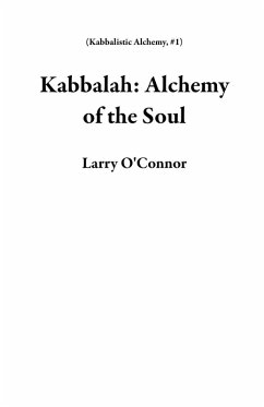 Cover Kabbalah: Alchemy of the Soul (Kabbalistic Alchemy, #1) (eBook, ePUB)