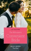 The Billionaire's Convenient Bride (Mills & Boon True Love) (eBook, ePUB)