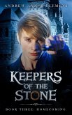 Homecoming: Keepers of the Stone Book Three (eBook, ePUB) Homecoming: Keepers of the Stone Book Three (eBook, ePUB)