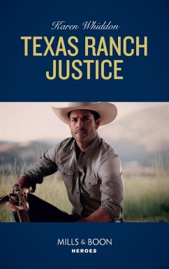 Texas Ranch Justice (Mills & Boon Heroes) (eBook, ePUB) - Whiddon, Karen