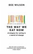 The Way We Eat Now (eBook, ePUB) - Bild 1