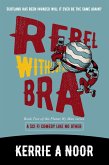 Rebel Without a Bra (Planet Hy Man, #2) (eBook, ePUB)