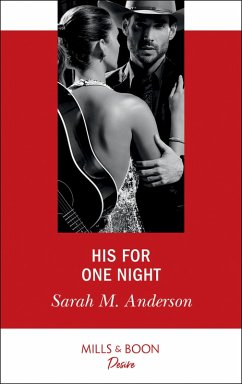 His For One Night (Mills & Boon Desire) (First Family of Rodeo, Book 3) (eBook, ePUB) - Anderson, Sarah M.