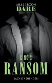 King's Ransom (Mills & Boon Dare) (Kings of Sydney, Book 3) (eBook, ePUB)