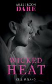 Wicked Heat (Mills & Boon Dare) (eBook, ePUB)