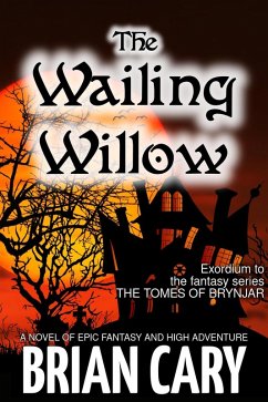 Cover The Wailing Willow (The Tomes of Brynjar, #0) (eBook, ePUB)