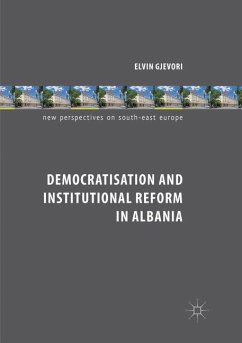 Democratisation and Institutional Reform in Albania - Gjevori, Elvin