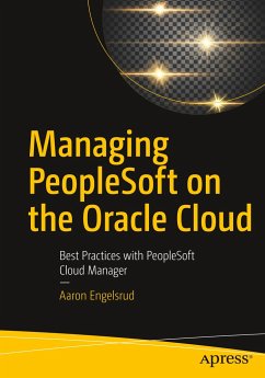 Managing PeopleSoft on the Oracle Cloud - Engelsrud, Aaron