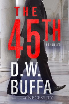 The 45th (eBook, ePUB) - Buffa, D. W.