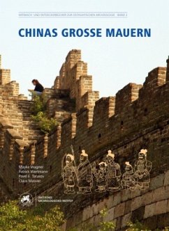 Chinas große Mauern - Wagner, Mayke;Wertmann, Patrick;Tarasov, Pavel E.