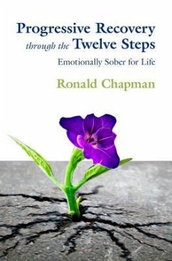 Progressive Recovery through the Twelve Steps (eBook, ePUB) - Chapman, Ronald