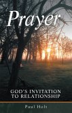 Prayer: God's Invitation to Relationship (eBook, ePUB)