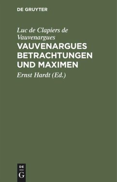 Vauvenargues Betrachtungen und Maximen - Vauvenargues, Luc de Clapiers de