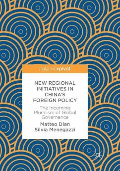 New Regional Initiatives in China¿s Foreign Policy - Dian, Matteo;Menegazzi, Silvia