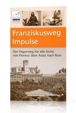 Franziskusweg Impulse - Ochsenkühn, Anton;Ochsenkühn, Simone