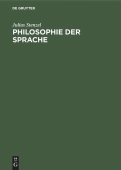 Philosophie der Sprache - Stenzel, Julius
