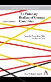 The Visionary Realism of German Economics (eBook, PDF)