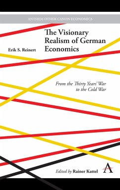 The Visionary Realism of German Economics (eBook, PDF) - Reinert, Erik S.