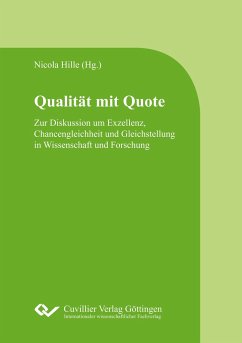 Zur Diskussion um Exzellenz, Chancengleichheit und Gleichstellung in Wissenschaft und Forschung - Hille, Nicola