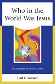 Who in the World Was Jesus (eBook, ePUB)