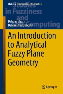 An Introduction to Analytical Fuzzy Plane Geometry - Ghosh, Debdas;Chakraborty, Debjani