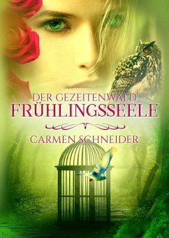 Der Gezeitenwald - Frühlingsseele - Schneider, Carmen