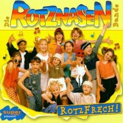 Rotznasen - Rotzfrech!
