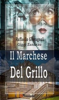 Il Marchese del Grillo (eBook, ePUB) - Giovagnoli, Raffaello; ZANAZZO, GIGGI