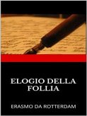 Elogio della Follia (eBook, ePUB)