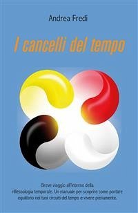 I Cancelli del Tempo (eBook, ePUB) - Fredi, Andrea