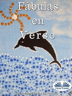 Fábulas En Verso (eBook, ePUB) - Serna, Juan Moisés de La