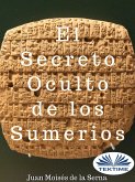 El Secreto Oculto De Los Sumerios (eBook, ePUB)