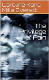 The Privilege of Pain (eBook, ePUB)