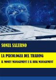 La psicologia del trading: il money management e il risk management (eBook, ePUB)