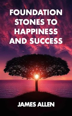 Foundation stones to happiness and success (eBook, ePUB) - Allen, James