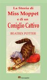 La Storia di Miss Moppet e di un Coniglio Cattivo (eBook, ePUB)