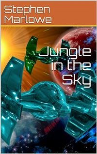 Jungle in the Sky (eBook, ePUB) - Marlowe, Stephen