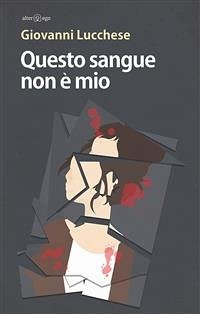 Cover Questo sangue non è mio (eBook, ePUB)