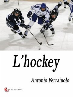 L'hockey (eBook, ePUB) - Ferraiuolo, Antonio