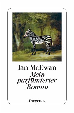 Mein parfümierter Roman (eBook, ePUB) - McEwan, Ian