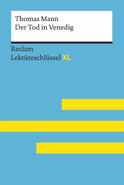 Der Tod in Venedig von Thomas Mann: Reclam Lektüreschlüssel XL (eBook, ePUB) - Mann, Thomas; Kieß, Mathias